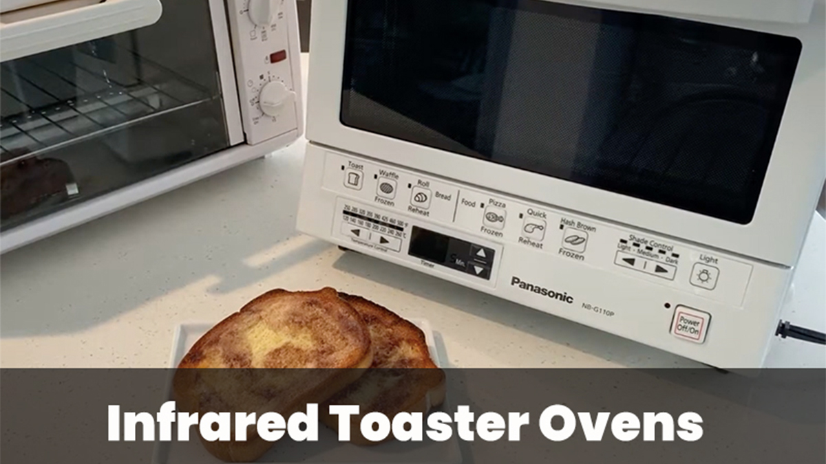 Top 3 Best Infrared Toaster Ovens for the Modern Chef